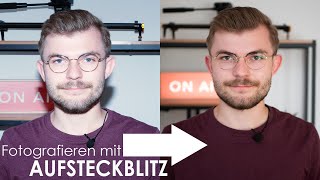 Fotografieren mit Aufsteckblitz  Basics [upl. by Kurtzman]