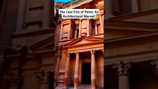 The Lost City of Petra An Architectural Marvel🏛️🌄  shorts youtubeshorts [upl. by Lenneuq990]