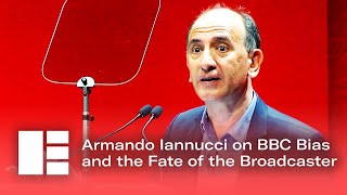 Armando Iannucci on BBC Bias and the Fate of the Broadcaster  Edinburgh TV Festival [upl. by Aimik]