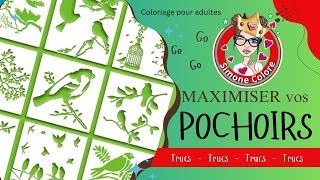 POCHOIRS  Comment MAXIMISER vos POCHOIRS ❣️Coloriage pour adultes ❣️ [upl. by Onimod417]