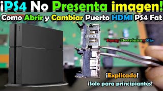 Como Desarmar y Cambiar Puerto HDMI PS4 FatExplicado paso a paso [upl. by Nanreh147]