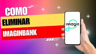 Como Eliminar Imaginbank [upl. by Botti]