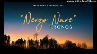 Kronos  Nengo Nane PNG Music 2023 [upl. by Eleon956]