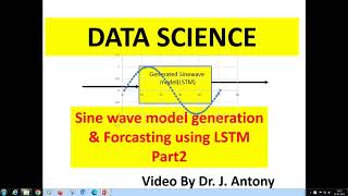 LSTM sine model forecasting Part2 generate model  Practical Data Science on Time Series till PID [upl. by Naugal522]