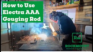 How to Use Electra AAA Gouging Rod [upl. by Gershon]