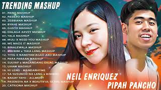 Neil Enriquez x Pipah Pancho Top 20 Trending Mashup Songs 2024🎨 PanoMashup [upl. by Zed]