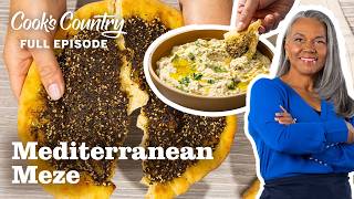 Mediterranean Meze Baba Ghanoush  Zaatar Flatbreads  Cooks Country Full Episode S16 E12 [upl. by Barram]