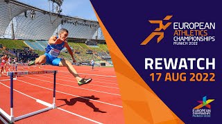 Athletics  DAY 7  Full Replay  European Championships Munich 2022 [upl. by Bohannon]