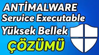 ANTİMALWARE SERVİCE EXECUTABLE YÜKSEK BELLEK SORUNU \u00100 KESİN ÇÖZÜM [upl. by Jodee993]