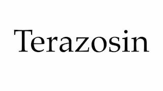 How to Pronounce Terazosin [upl. by Anagrom]