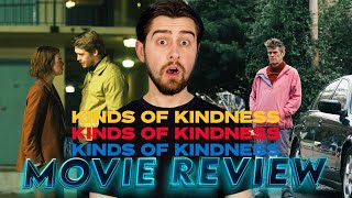 Kinds of Kindness is STRANGE  Movie Review [upl. by Eltsyek]