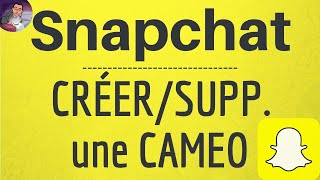 CAMEO SNAPCHAT comment créer modifier et supprimer une cameo Snap de morphing video de visage [upl. by Tamsky]