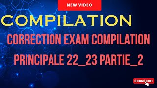 Correction exam compilation principale 2223 partie2 [upl. by Ivzt]