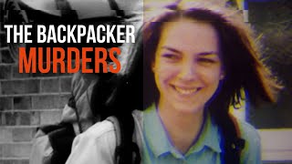 The Backpacker Murders that shall haunt Australia forever  Crime Investigation Australia [upl. by Ardnosal842]