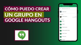 Cómo Puedo Crear un Grupo en Google Hangouts [upl. by Coady697]