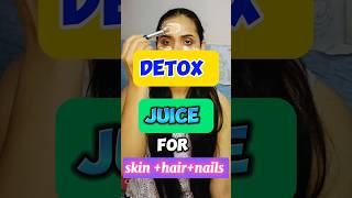 Hairskin nails growth juice detox bodyhaircare skincaretips detox ytshorts shortfeed [upl. by Aihsal]