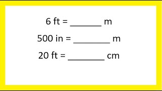 Unit 3 Convert feet to meters meters to feet inches to meters and feet to centimeters [upl. by Aninahs]