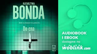 DO CNA  KATARZYNA BONDA  AUDIOBOOK PL [upl. by Humble173]