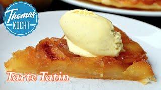 Tarte Tatin  Apfelkuchen Rezept der beste und schnellste  Thomas kocht [upl. by Aida]