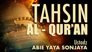 Tahsin Al Quran  Ustadz Abie Yaya Sonjaya [upl. by Litta]