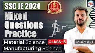 SSC JE 2024  Mixed Questions Practice of Material Science amp Manufacturing Science By Jamal Sir [upl. by Torey]