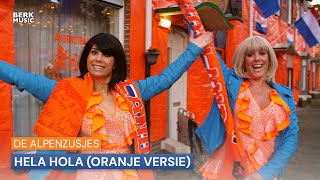 De Alpenzusjes  Hela Hola Oranje versie [upl. by Onirefes]