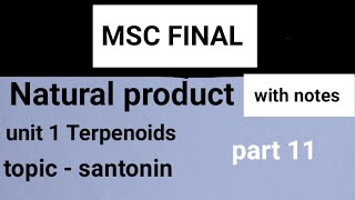 santonin natural product terpenoids msc finalchemistry time gkk [upl. by Alicirp]