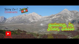 Sony Zv1 Autumn in Gran Sasso cinematic [upl. by Tomlin]