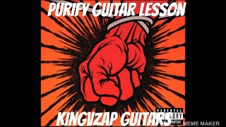 Metallica  Purify Guitar Lesson [upl. by Sellig]