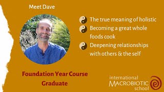 Student testimonial  Dave on a holistic approach amp becoming a whole foods cook [upl. by Aneekan472]