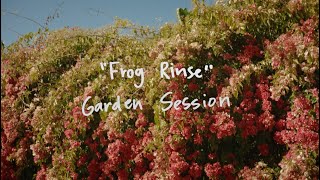 Kacy Hill  quotFrog Rinsequot Garden Session [upl. by Swaine]