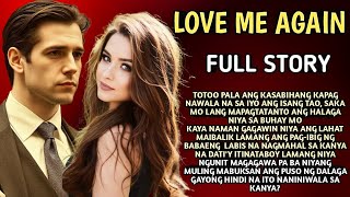 LOVE ME AGAIN FULL STORY  TAGALOG LOVE STORY  KryzTV TagalogLoveStories [upl. by Solitta240]