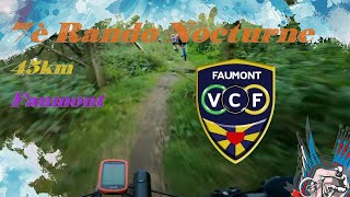 7ème Rando VTT Nocturne  45km  Faumont 2023 [upl. by Yonatan277]