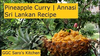 Pineapple Curry Preparation  Annasi Recipe  Sri Lankan Style  Tamil GGC Saros Kitchen  அன்னாசி [upl. by Krum14]