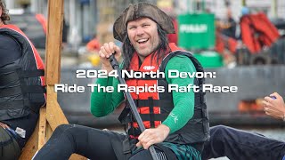 2024 North Devon Ride The Rapids Raft Race [upl. by Ylekalb]