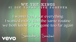 We The Kings  Die Young Live Forever Lyric Video [upl. by Kate]