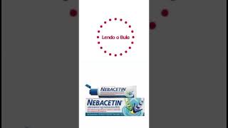 Nebacetin PARA QUE ESTE MEDICAMENTO É INDICADO short medicamentos remedios [upl. by Aninat]