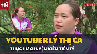 Gặp Youtuber hot nhất Tuyên Quang LÝ THỊ CA Thực hư chuyện kiếm tiền tỷ từ nghề Youtube En sub [upl. by Cormick940]