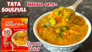 Tata SOULFULL Masala Oats  Recipe  Tata SOULFULL Masala Oats Tomato Twist Flavour  Tata SOULFULL [upl. by Dollar]