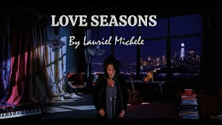 A Vibe for all the Rainy Day Romantics LOVE SEASONS Video By Lauriel Michele [upl. by Ahseiuqal]