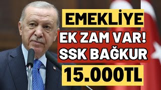 SSK BAĞKUR 4A4B4C EMEKLİ MAAŞLARINA YENİ EK 15000TL KÖK MAAŞ DUL YETİM MAAŞ TABLOSU NE KADAR [upl. by Swigart]