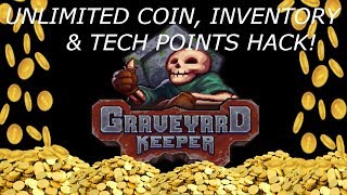 GRAVEYARD KEEPER UNLIMITED COINS INVENTORY ITEMS amp TECH POINTS HACK AUGUST 2018 [upl. by Tterrej149]