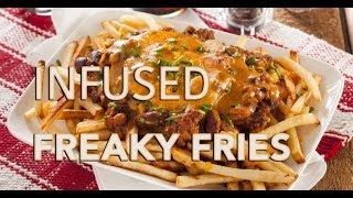 Freaky Fries  Infused Food How To  MagicalButtercom [upl. by Yffub]