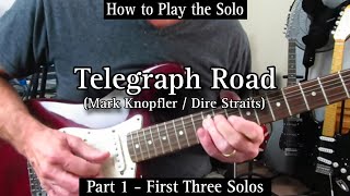 Telegraph Road  Mark Knopfler  Dire Straits Guitar lesson Tutorial Part 1  First 3 Solos [upl. by Badger]