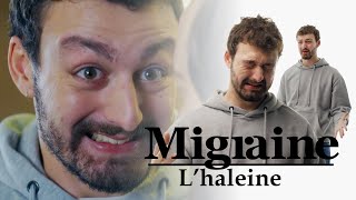 Migraine de Roman Frayssinet  Lhaleine  Clique à 20h25 en clair sur CANAL [upl. by Okoy237]