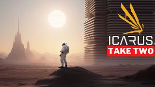 ICARUS IN 2024  Take Two  Styx Fresh Start Gameplay 8 [upl. by Keeley]