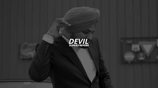 Devil  Sidhumoosewala Slowed Reverb  Raxxer Lofi [upl. by Eesdnyl]