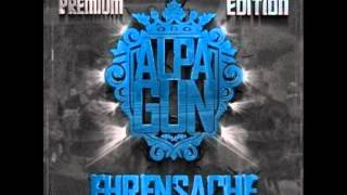 Alpa Gun feat Sinan  Ehrensache [upl. by Citarella424]