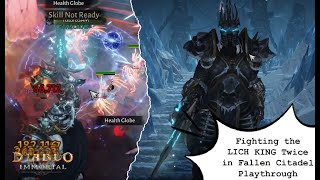 Time to Fight the LICH KING Twice in this FALLEN CITADEL Playthrough  Diablo Immortal [upl. by Oates]