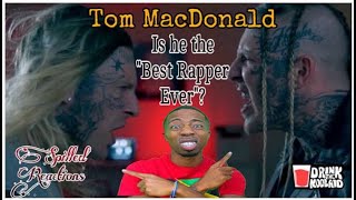 Is Tom Macdonald the quotBEST RAPPER EVERquot   Reaction  SPiLLED REACTIONS [upl. by Uwton]